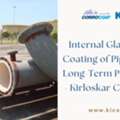 Internal Glass Flake Coating Of Pipeline For Long-Term Protection - Kirloskar Corrocoat