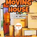 Moving House - A Big Family Adventure - 8 Kids 2 Parents 1 Chaotic Move - $0.99
