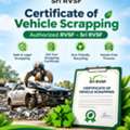 Certificate Of Vehicle Scrapping | Authorized RVSF &ndash; Sri RVSF