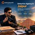 Best Detective Agency In Jaipur For Personal, Matrimonial & Corporate Cases