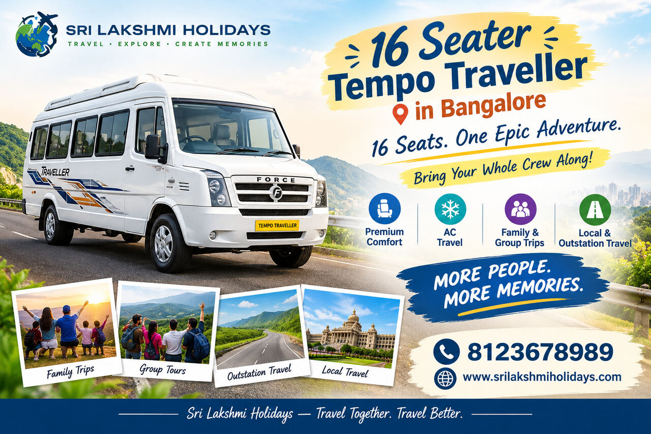 Bangalore, Travel, Why Is A 16 Seater Tempo Traveller In Bangalore A Smart Choice For Group Road Trips?