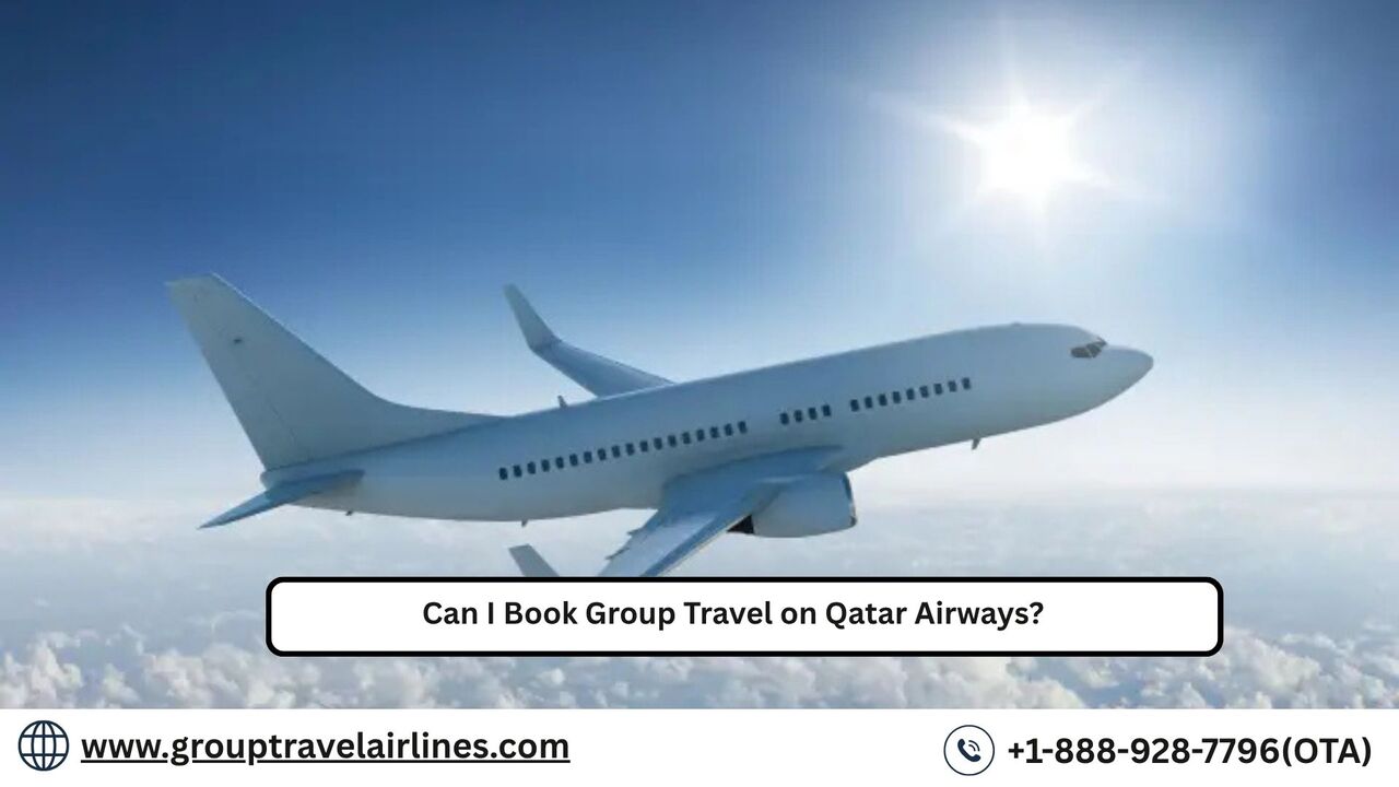 Los Angeles, Travel, Can I Book Group Travel On Qatar Airways?
