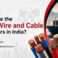 Top Wire And Cable Exporters | Radicab