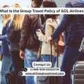 What Is The Group Travel Policy Of GOL Airlines?