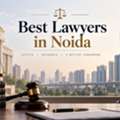 How Can The Best Lawyers In Noida Provide Trusted Legal Advice And Support?