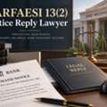 How Can A SARFAESI Lawyer Reply To A Section 13(2) Notice?