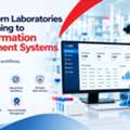 Why Modern Laboratories Are Switching To Lab Information Management Systems