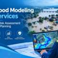Flood Modeling Services For Risk Assessment And Planning