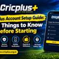 Cricplus Account Setup Guide: Key Things To Know Before Starting