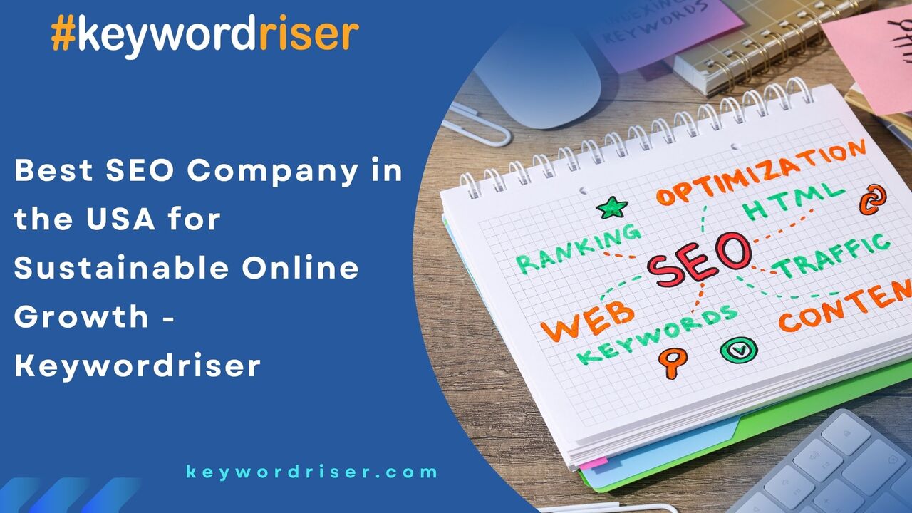 Los Angeles, Marketing, Best SEO Company In The USA For Sustainable Online Growth - Keywordriser