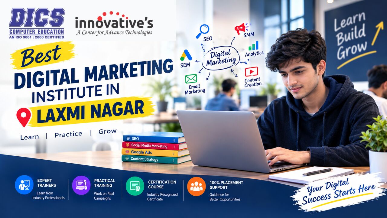 Laxmi Nagar, Education, Learn Digital Marketing Skills With Practical Training In Laxmi Nagar