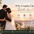 Why Couples Choose With Love Weddings & Events
