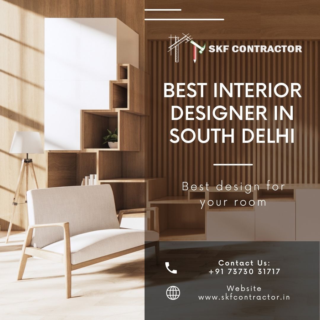 New Delhi, Interior Design, Find The Best Interior Designer In South Delhi For Your Dream Home