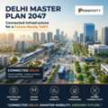 Studio,  Delhi Master Plan 2047 Updates | Prooperty.com: Explore Future Growth