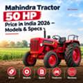 Mahindra Tractor 50 HP Price In India 2026 – Models & Specs