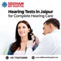 Hearing Tests In Jaipur For Complete Hearing Care