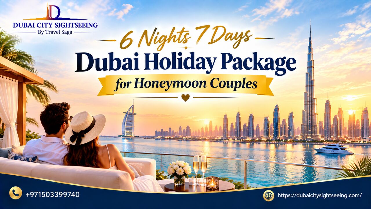 Deira, Travel, 6 Nights 7 Days Dubai Holiday Package For Honeymoon Couples