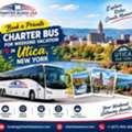 Book A Private Charter Bus For Weekend Vacation In Utica, New York