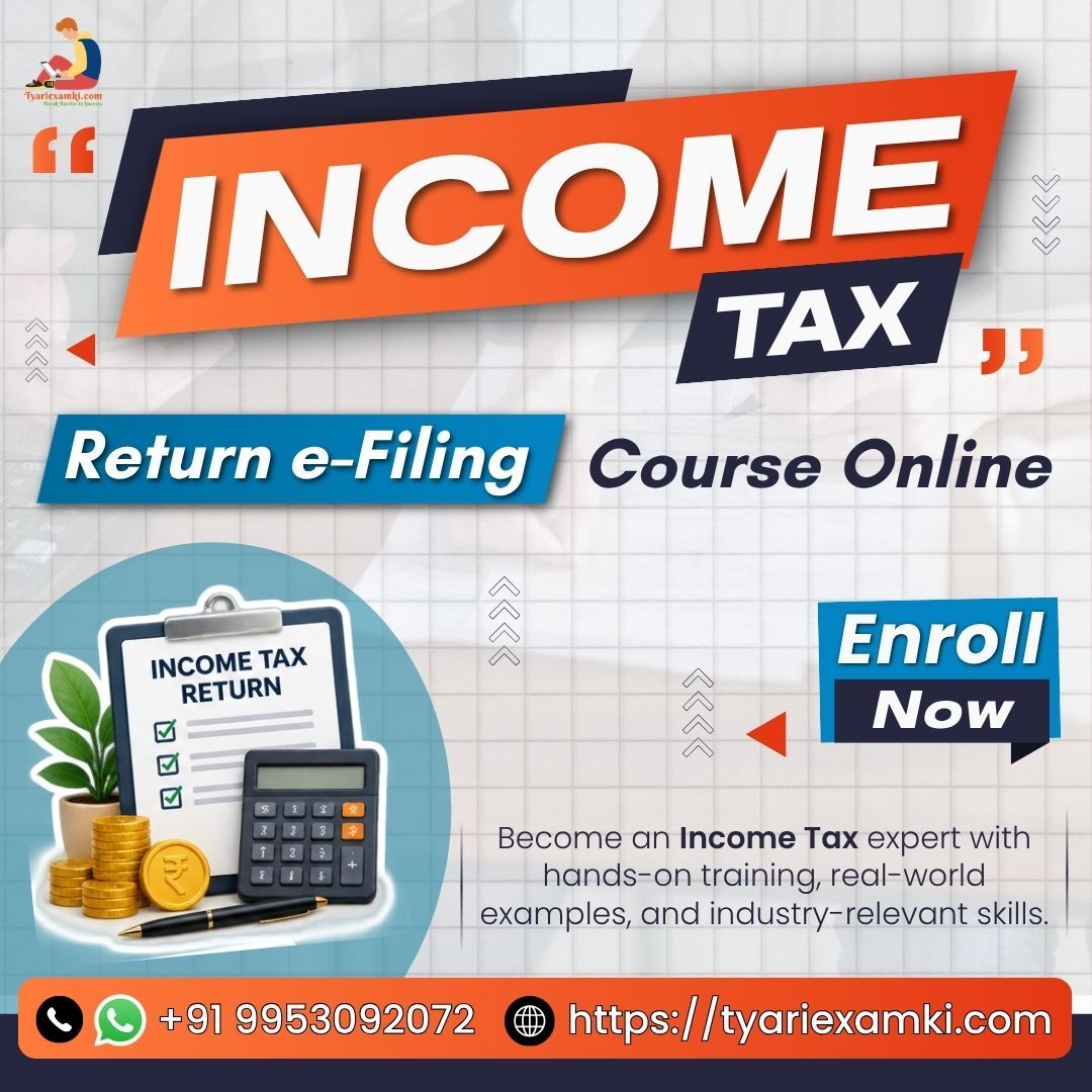 New Delhi, Lessons Offered, Learn Income Tax Return Filing Course With Practical Training