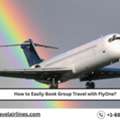 How To Easily Book Group Travel With FlyOne?