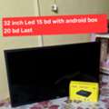 BHD 15,  32 Inch Led 15 Bd With Android Box 20 Bd Msg 3670 8372 Wts Ap