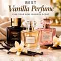 Best Vanilla Perfume: Find Your New Favorite Scent