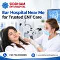 Ear Hospital Near Me For Trusted ENT Care