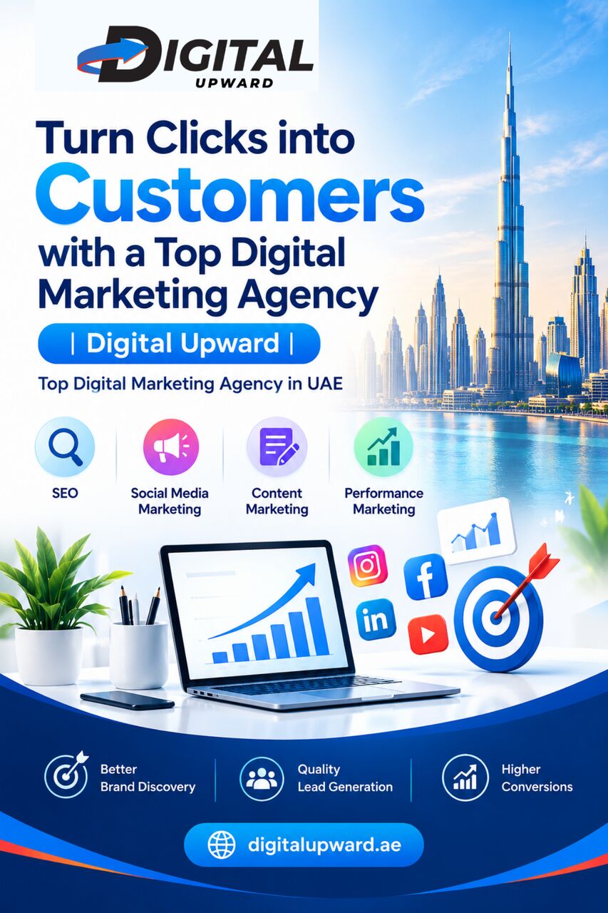 Dubai, Marketing, Turn Clicks Into Customers With A Top Digital Marketing Agency | Digital Upward