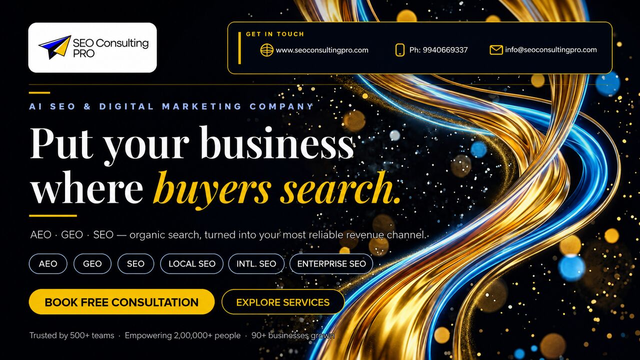 Chennai, Business, SEO Consulting Pro | SEO, AEO & GEO Services That Put You Where Buyers Search