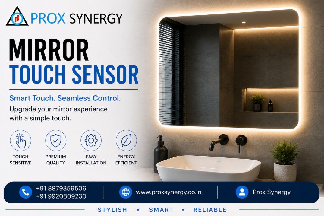 Chennai, Electronics, Mirror Touch Sensor Manufacturer In Chennai | Prox Synergy
