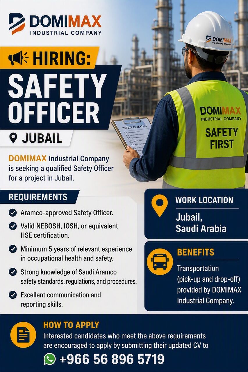 Jubail, Jobs, DOMIMAX INDUSTRIAL COMPANY IS SEEKING A QUALIFIED SAFETY OFFICER FOR A PROJECT IN JUBAIL.