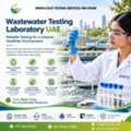 Wastewater Analysis Laboratory UAE For Professional Testing