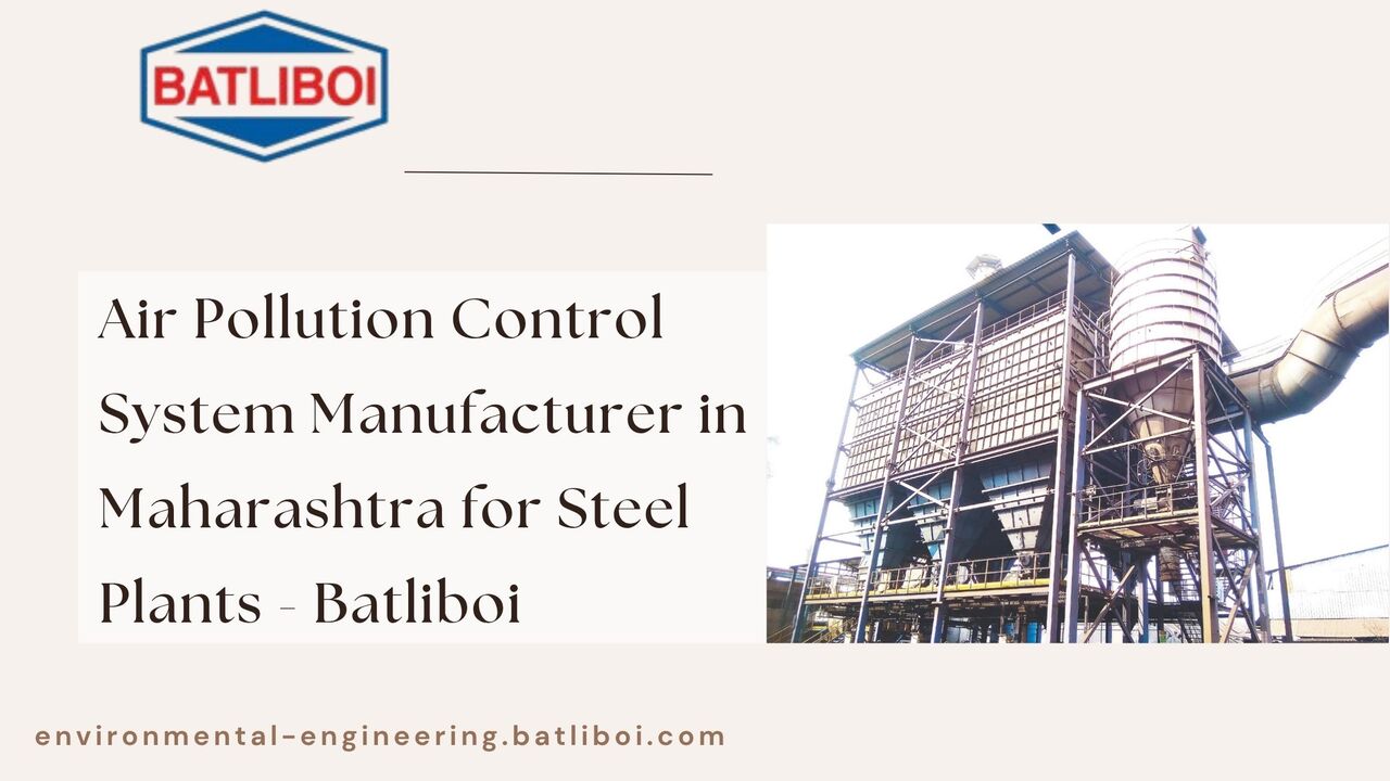 Thane, Industrial Machinery, Air Pollution Control System Manufacturer In Maharashtra For Steel Plants - Batliboi