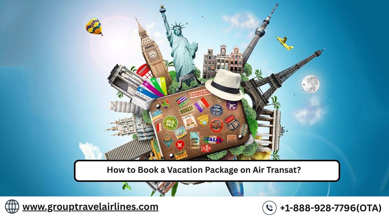 Los Angeles, Travel, How To Book A Vacation Package On Air Transat?