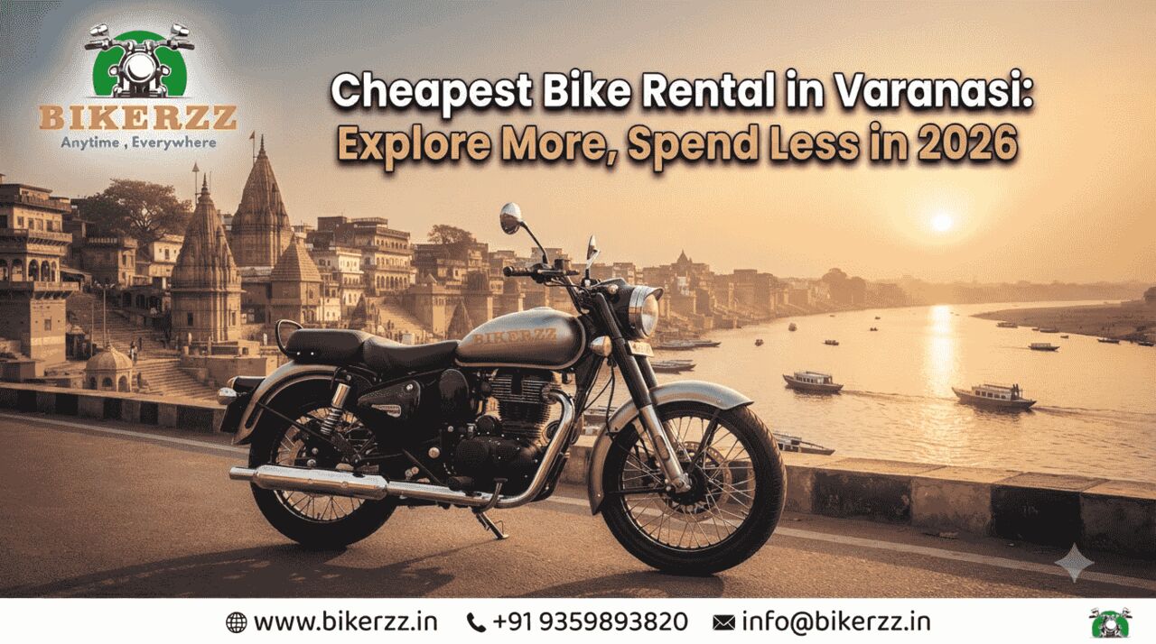Lucknow, Automotive, Cheapest Bike Rental In Varanasi: Explore More, Spend Less In 2026