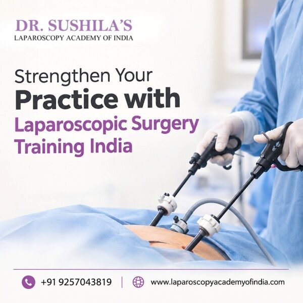 Jaipur, Health, Strengthen Your Practice With Laparoscopic Surgery Training India