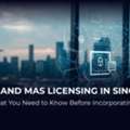 Get Your Fintech License In Singapore Easily