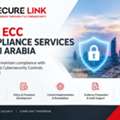 NCA ECC Compliance Services Saudi Arabia