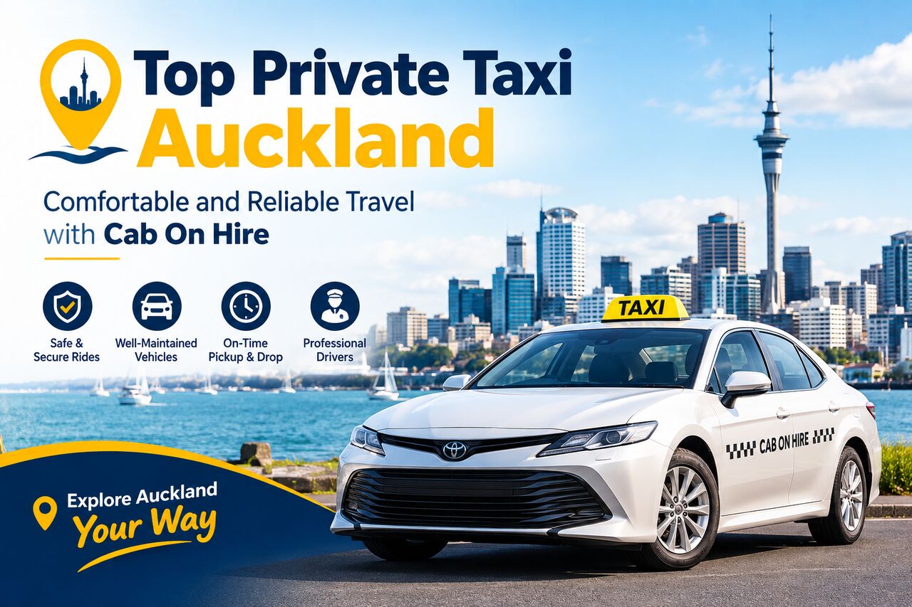 Auckland, Travel, Top Private Taxi Auckland &ndash; Comfortable And Reliable Travel With Cab On Hire