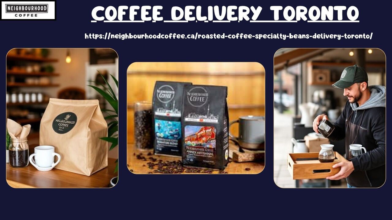 Toronto, Food, Wake Up To The Best Coffee Through Most Convenient Coffee Delivery In Toronto