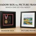 Shadow Box Vs. Picture Frame: Which One Do You Need?