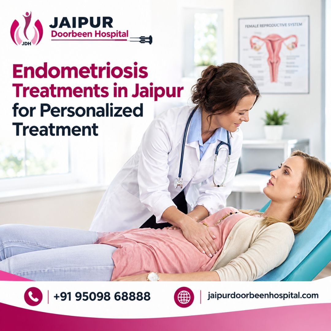 Jaipur, Health, Endometriosis Treatments In Jaipur For Personalized Treatment