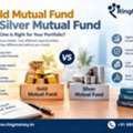 Gold Mutual Fund Vs Silver Mutual Fund: Exploring Key Investment Differences