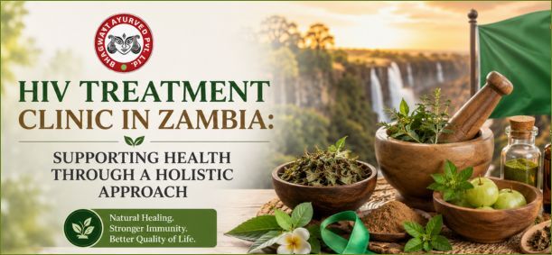 Kolkata, Health, HIV Treatment Clinic In Zambia - Bhagwati Ayurved