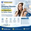 Expert Sleeping Disorder Treatment In Rajasthan For Better Sleep