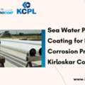 Sea Water Pipeline Coating For Reliable Corrosion Protection - Kirloskar Corrocoat
