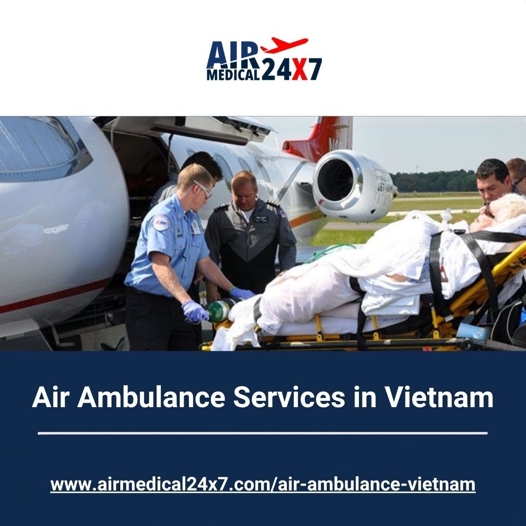 Ho Chi Minh City, Health, Air Ambulance Services In Vietnam - Air Medical 24X7