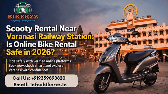 Lucknow, Automotive, Scooty Rental Near Varanasi Railway Station: Is Online Bike Rental Safe In 2026?