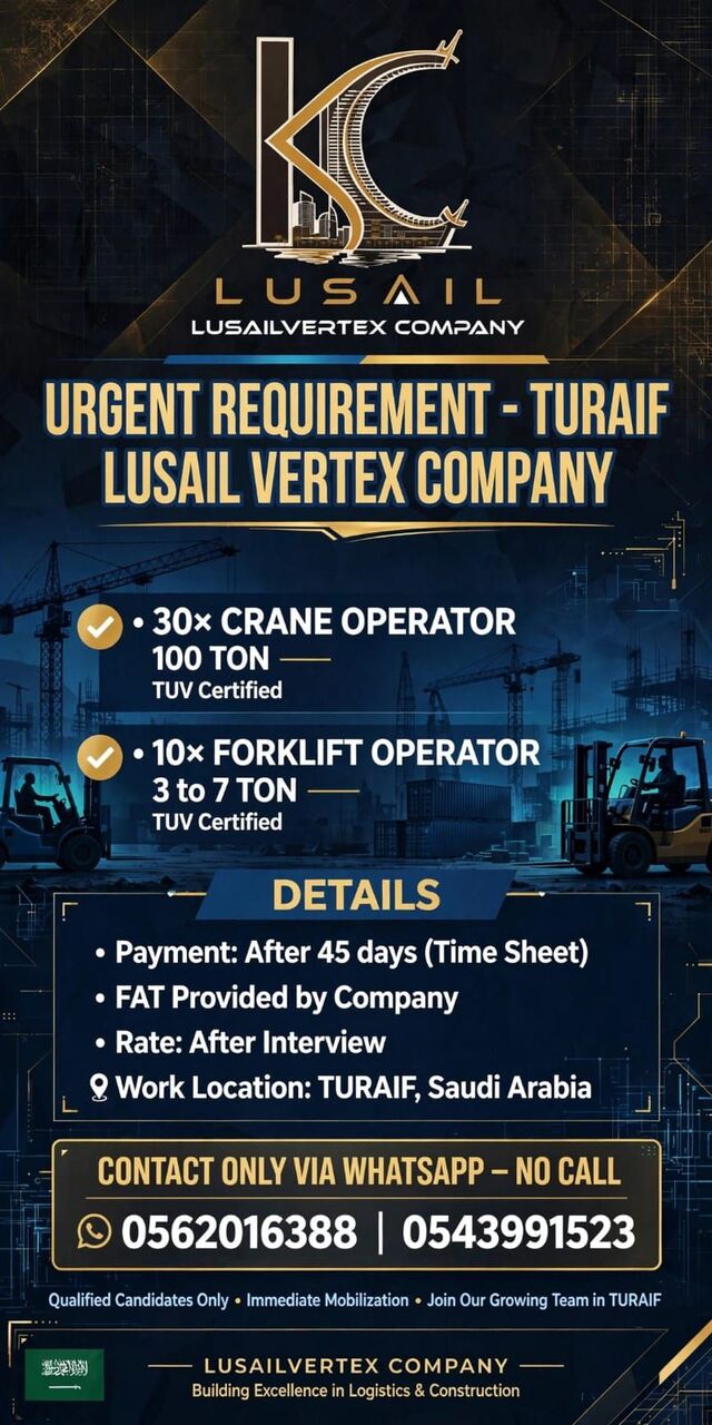Jubail, Jobs, Crane Operator 100 Ton & Forklift Operator 3 To 7 Ton