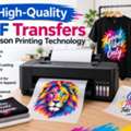 Get High-Quality DTF Transfers With Epson Printing Technology